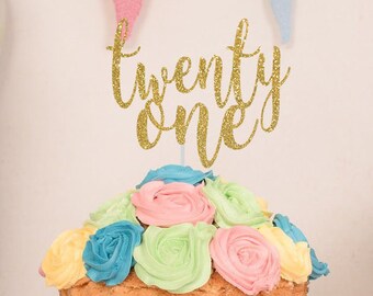 Twenty One Cake Topper, 21st Birthday Glitter Cake Topper, Birthday Cake Topper, Gold Glitter Twenty One CakeTopper,21 GoldGlitterCakeTopper