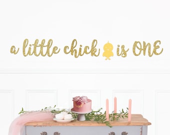 a little chick is one  banner, 1st birthday banner, spring chick theme, gold glitter party decorations, cursive banner