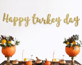 happy turkey day banner, thanksgiving banner, thanksgiving decor, happy thanksgiving banner, glitter banner, glitter cardstock banner, fall