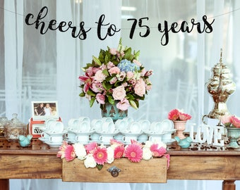 Cheers to 75 Years Banner, 75th Birthday Party, 75th Birthday Party Sign, 75th Birthday Decor, 75th Party Banner, 75th Anniversary