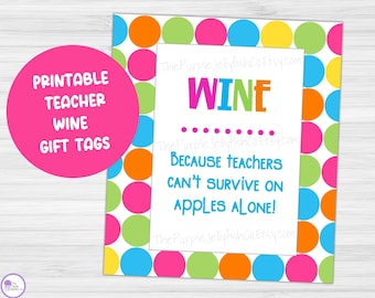 Printable Teacher Wine Gift Tags, Funny Teacher Appreciation Gift, Teacher Wine Bottle Label, End of Year Teacher Gift Idea Teacher Wine Tag