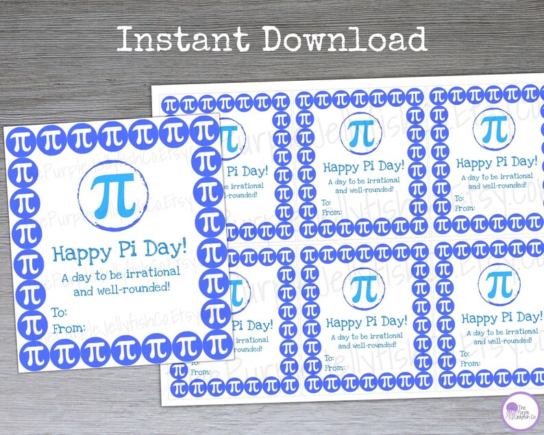 instant download, print at home on letter size paper or card stock. full sheet of pi day favor tags shown as they would print with one close up. 
each tag has a cute pi symbol with the wording happy pi day! a day to be irrational and well rounded!