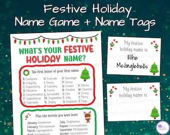 May include: A printable festive holiday name game and name tags. The game features a list of festive names based on the first letter of your first name and the month you were born. The name tags are blank and can be personalized with your festive holiday name.