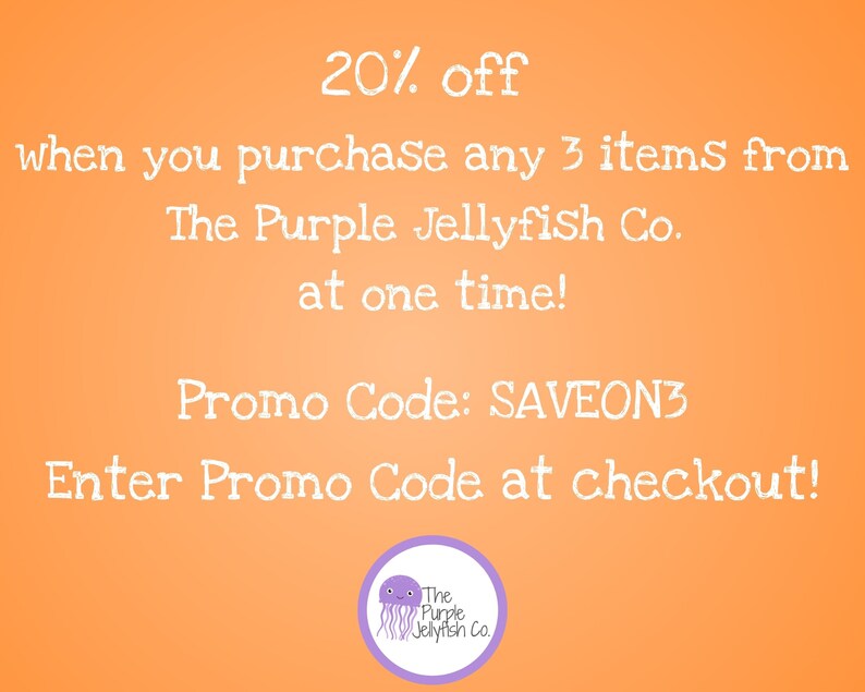 20% off when you purchase 3 items from The Purple Jellyfish Co. at one time. Use promo code SAVEON3 at checkout!