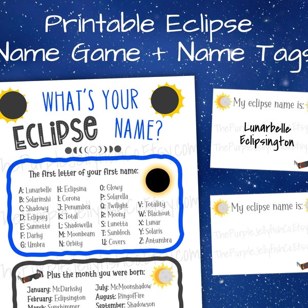 Whats Your Eclipse Name Game + Name Tags, Printable Eclipse Activity for Kids & Adults, Eclipse Party Idea, April 8 2024 Classroom Activity