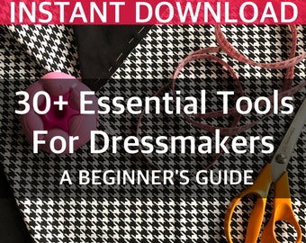 Beginner’s guide to sewing tools E-BOOK Dressmaking sewing tools Sewing book PDF