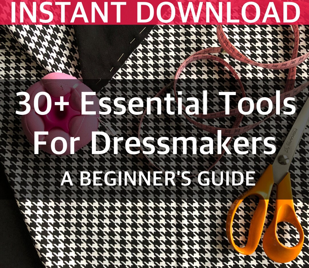 Beginners Guide to Sewing Tools EBOOK Dressmaking Sewing Tools Sewing