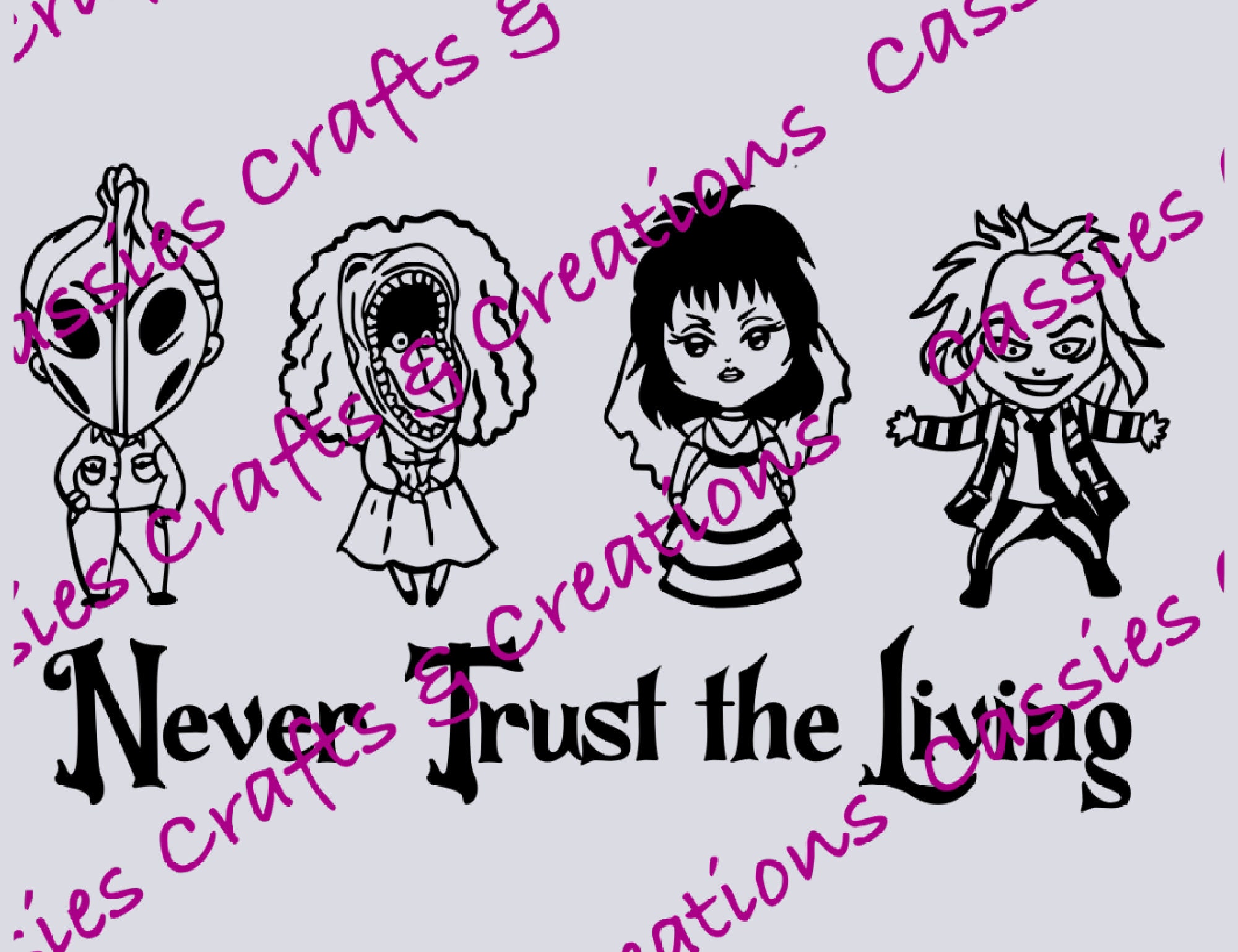 Beetlejuice Crew Never Trust the Living Digital Cut File // Beetlejuice // SVG // PNG