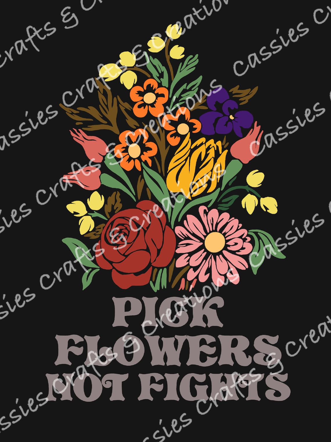 Pick Flowers Not Fights Digital Cut File // Floral // SVG // Etsy