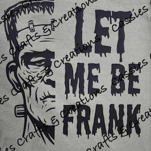 Deixe-me ser Frank Arquivo de corte digital // Frankenstein // Frank // Halloween // SVG // Cricut Design Space
