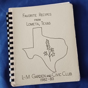 Texas Cookbook- Lometa, Texas - Garden & Civic Club Cookbook- 1982-83- Vintage Cookbook-Garden Club Cookbook-Collectible Cookbook-Sale