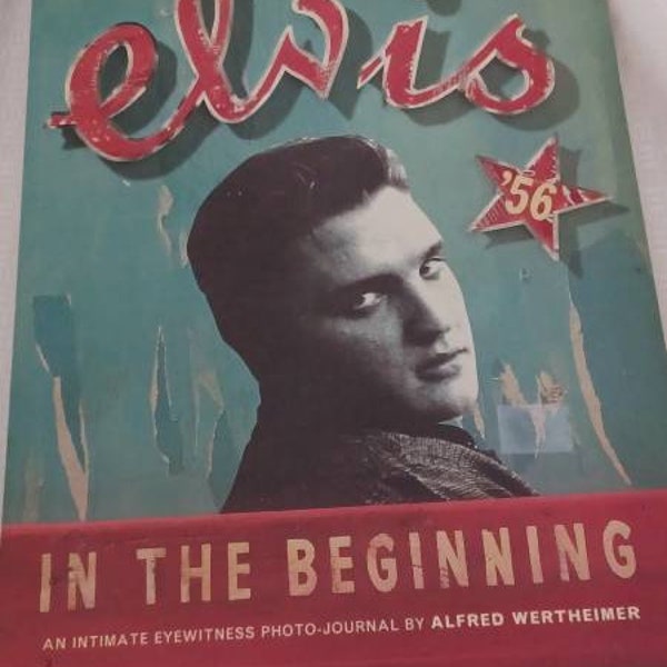 Elvis book -Elvis in the Beginning- Elvis Photo Journal by A. Wertheimer - 1956 Elvis - Elvis Pictures- Early Elvis- Richmond Visit-sale