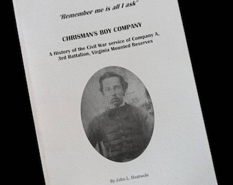 Civil War Book - Company A book - John Heatwole book- Signed book- Virginia History book- 3rd Battalion book- Cavalry book-Civil War-sale