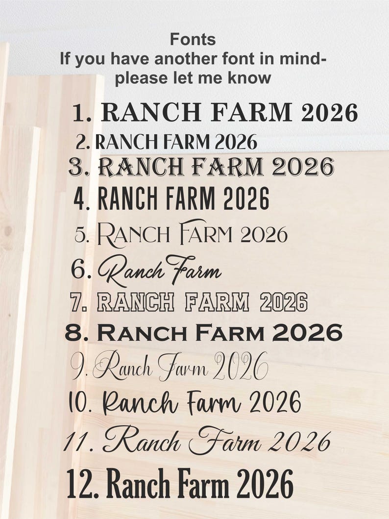 May include: A display of various font styles, showcasing the text "RANCH FARM 2026" in different designs. The image includes the text "Fonts" and "If you have another font in mind- please let me know."