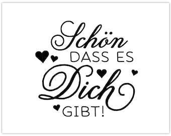 Motivstempel Stempel "Schön, dass es dich gibt" ∅ 25 mm