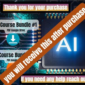 May include: Digital graphic with text: "Thank you for your purchase." The image promotes an AI course bundle, with the text "AI Course Bundle #1" and a download icon. A diagonal banner reads "you will receive this after purchase." The word "AI" is prominently displayed.