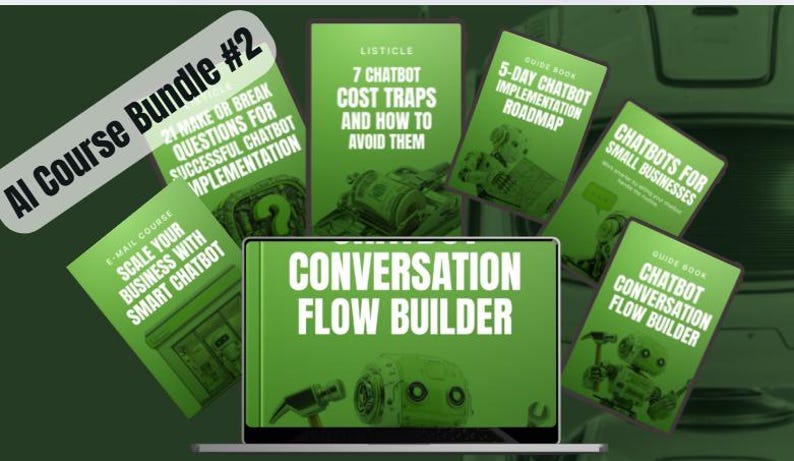 May include: An AI course bundle featuring green book covers with titles such as "Conversation Flow Builder", "7 Chatbot Cost Traps", and "Chatbots for Small Businesses". The bundle is labelled "AI Course Bundle #2".