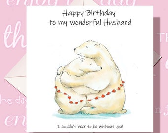 Husband Birthday card - Birthday card for Husband - Birthday card for Him - Bear Birthday card - Boyfriend Birthday card