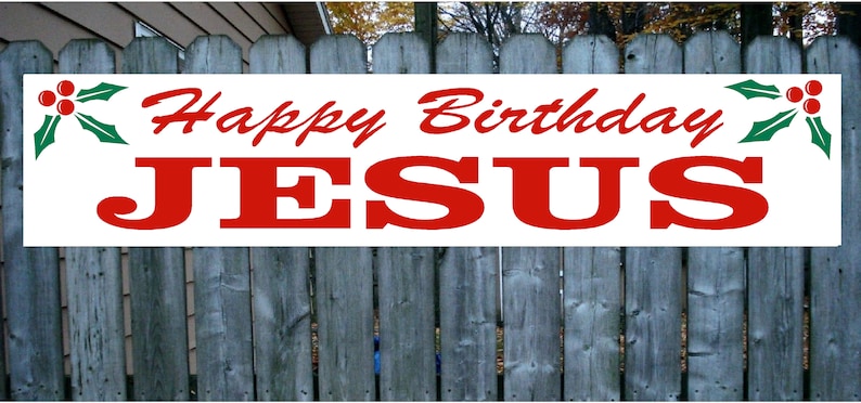 Happy Birthday JESUS Vinyl Banner Sign New 12 by 60 | Etsy