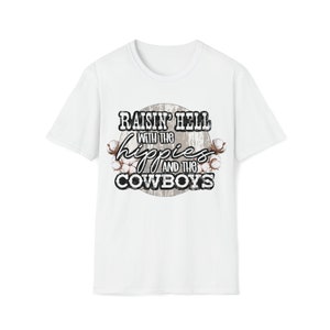 Raising Hell with the hippies and the cowboys Unisex Softstyle T-Shirt