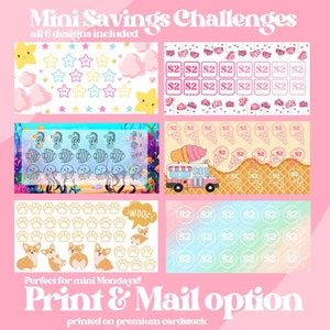 May include: Six printable mini savings challenge cards with different themes. The cards feature a variety of designs, including stars, clouds, fish, seahorses, jellyfish, paw prints, and ice cream. Each card has a grid of squares with the number "$2" written in each square. The text "Mini Savings Challenges" and "all 6 designs included" is at the top of the image. The text "Perfect for mini Mondays!! Print & Mail option printed on premium cardstock" is at the bottom of the image.