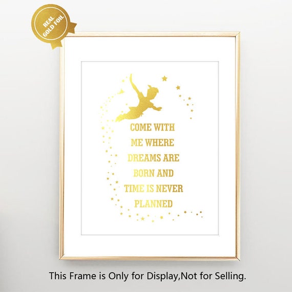 Peter Pan Real Gold Foil Art Print Nursery Wall Art Fly Dreams Quotes Kids Bedroom Wall Paper Foil Poster Kids Gift T29