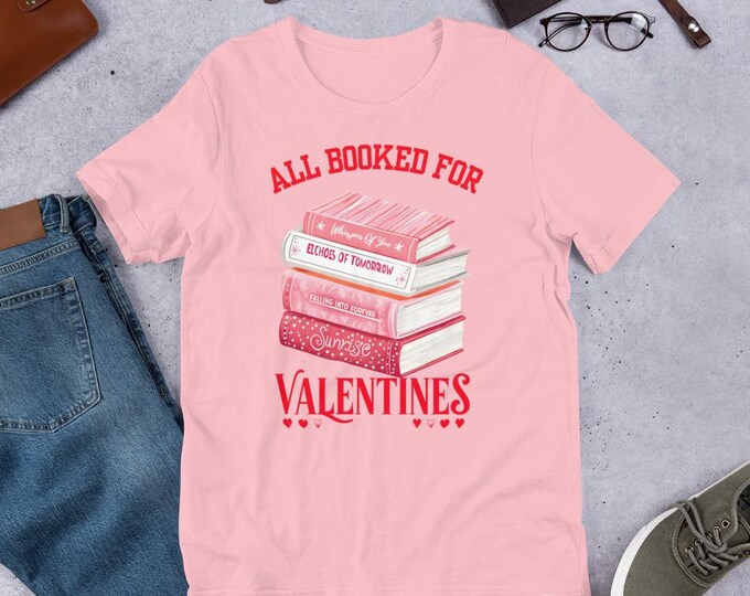 All Booked for Valentine’s T-Shirt – The Perfect Love Story!