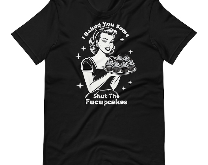 Shut the Fucupcakes Vintage T-Shirt – Sweet & Sassy!