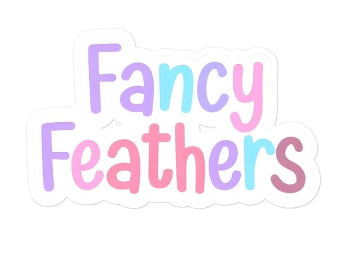 FANCY FEATHERS Sticker – For the Extra Fancy Powwow Star - Bubble-free stickers
