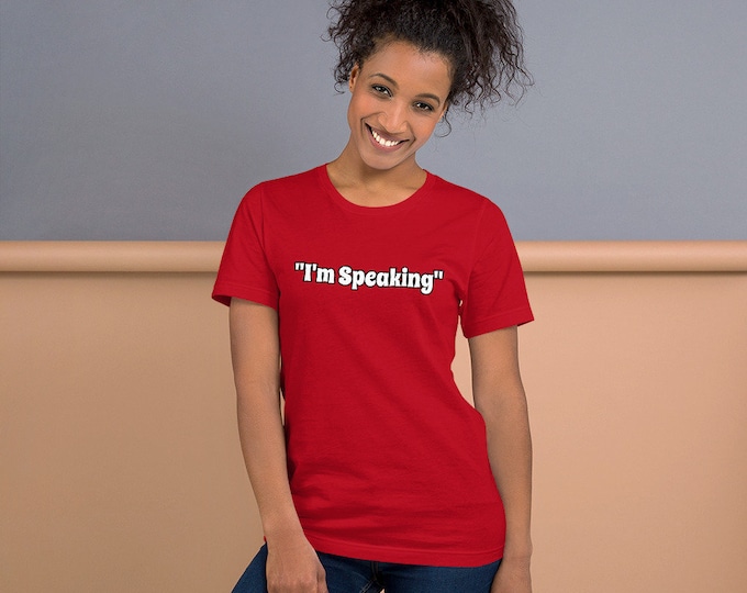 I'm Speaking Short-Sleeve Unisex T-Shirt