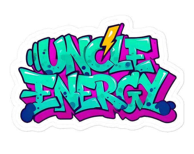 UNCLE ENERGY Sticker – For the Wise, Funny & Legendary Uncles - Bubble-free stickers