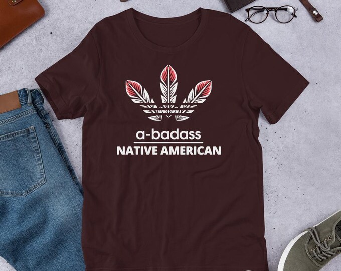 A BADASS NATIVE AMERICAN" T-Shirt – Wear Your Strength with Pride