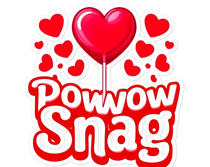 POWWOW SNAG Sticker – Love, Laughter & Romance