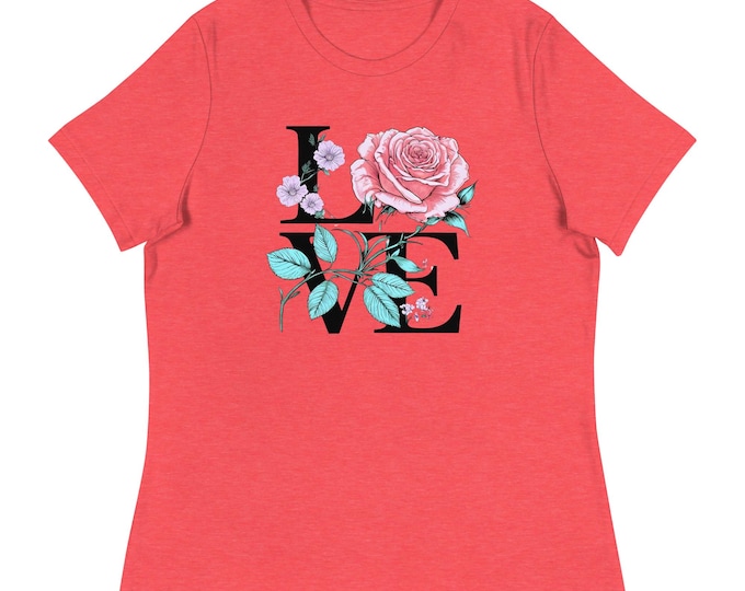 LOVE Rose Vine T-Shirt – A Beautiful Twist on Love! Relaxed Women's Shirt