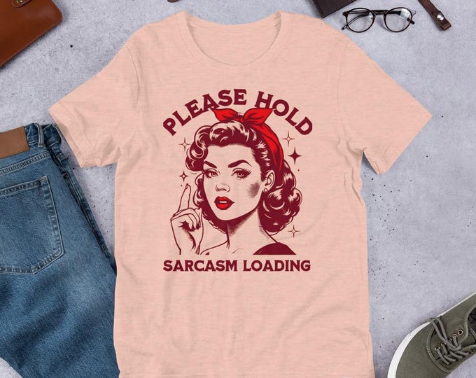Sarcasm Loading... Please Wait T-Shirt