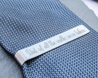 Personalised Tie Clip With Date 'Dad, of all the walks we've taken.. this is my favourite' followed by date of the wedding