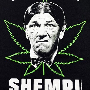 Three Stooges-T-shirt-LEGALIZE SHEMP