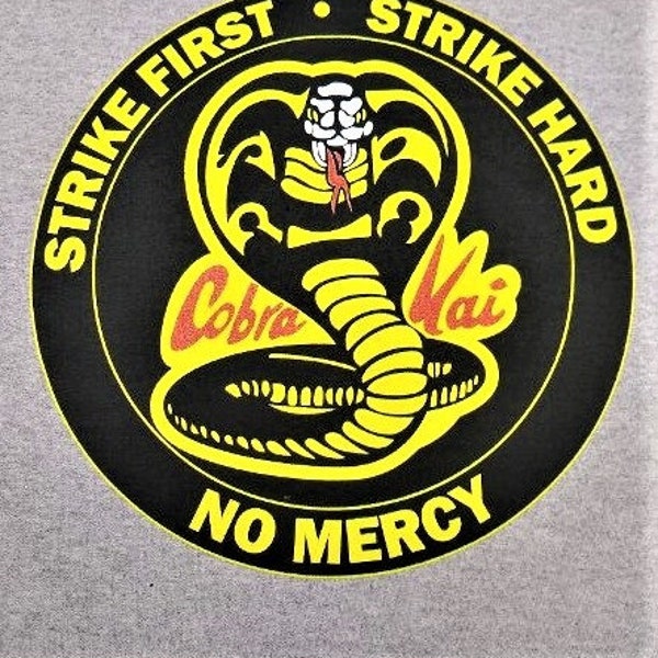 T-Shirt--COBRA KAI-Strike First-Strike Hard-No Mercy