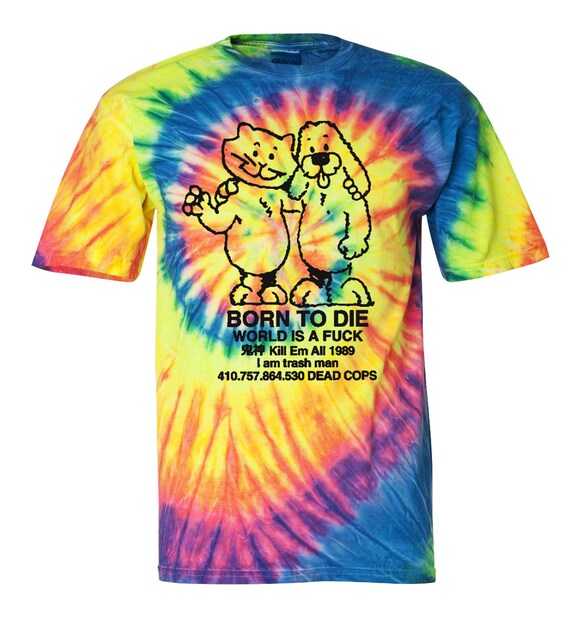 born to die world is a shirt