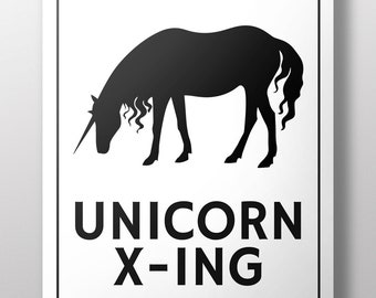 Black and White Unicorn Crossing Sign~Unicorn X-ing Poster~Geeky Unicorn Wall Art~Gift for Unicorn Lover~Unicorn Gifts~Unicorn Room Decor