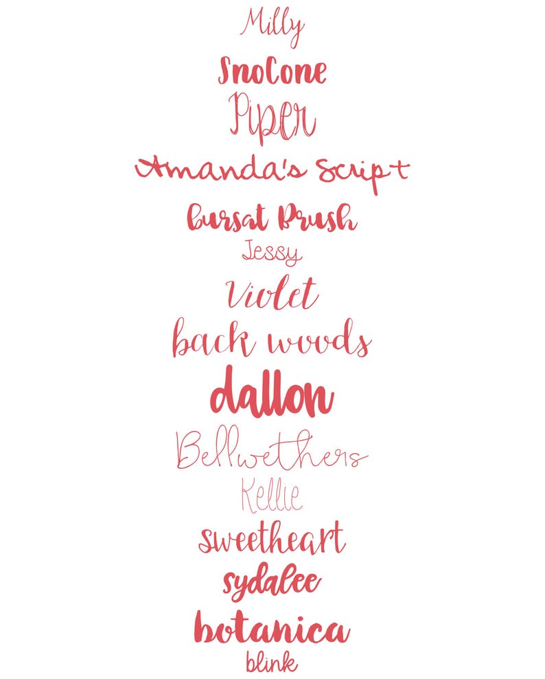 May include: A vertical list of fifteen distinct font names written in a red script typeface against a plain white background. The names displayed are Milly, SnoCone, Piper, Amanda's Script, Bursat Brush, Jessy, Violet, back woods, dallon, Bellwethers, Kellie, sweetheart, sydalee, botanica, and blink.