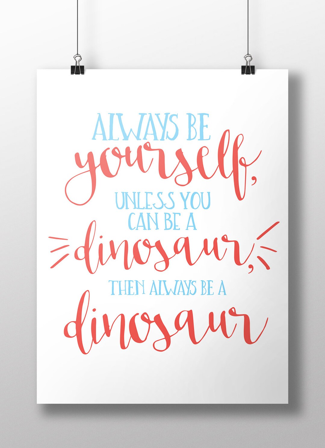 Always Be a Dinosaur Typographic Posterchildren's Room Etsy