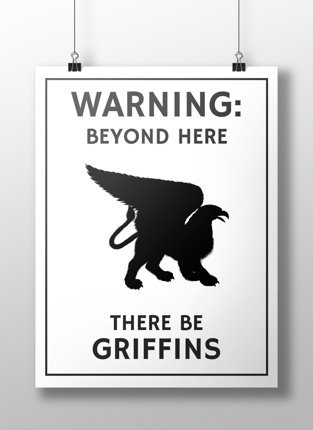 Griffin Warning Sign~griffin Poster~beyond Here There Be
