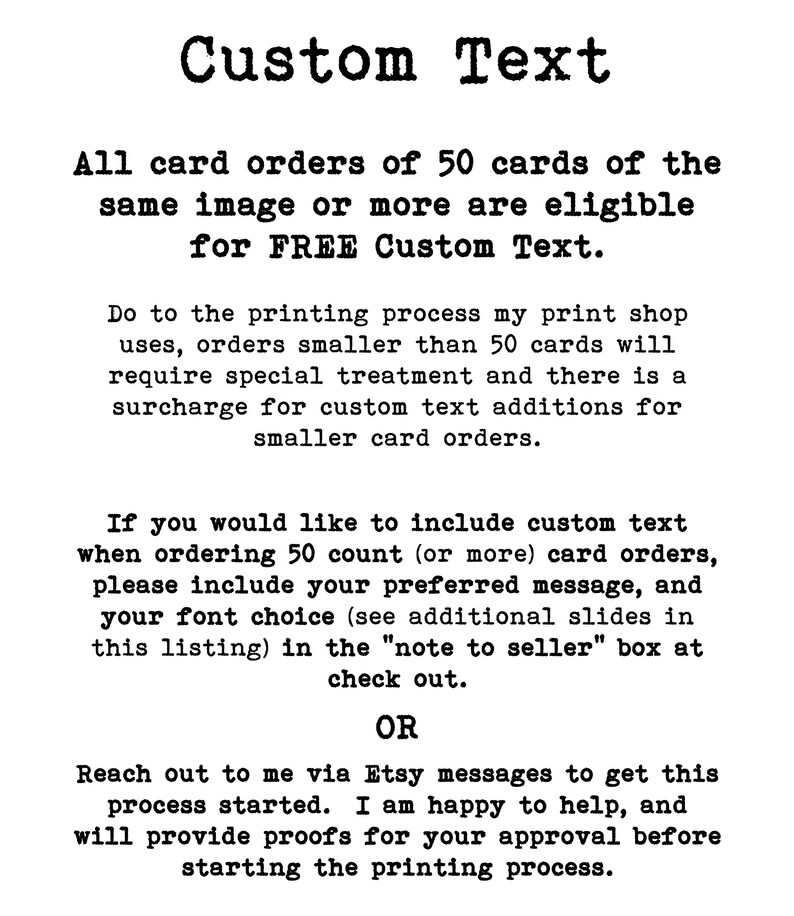 May include: A white informational graphic with black text titled Custom Text. It explains that orders of 50 cards or more are eligible for free custom text, while smaller orders require a surcharge. It provides instructions for submitting text and fonts.