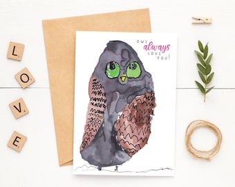 5x7 Kid-Drawn Owl Card~Illustrated Owl Always Love You Card~Owl Valentines Day Card from Kid~Owl Anniversary Card~Gift for Owl Lover