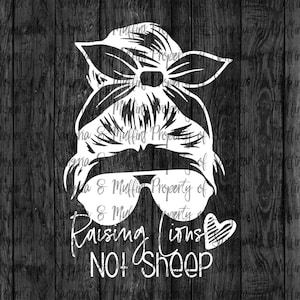 Raising Lions Not Sheep Messy Bun- car, window, decal - kids on board decal - car decal - Messy Bun car decal - van decal - SUV decal