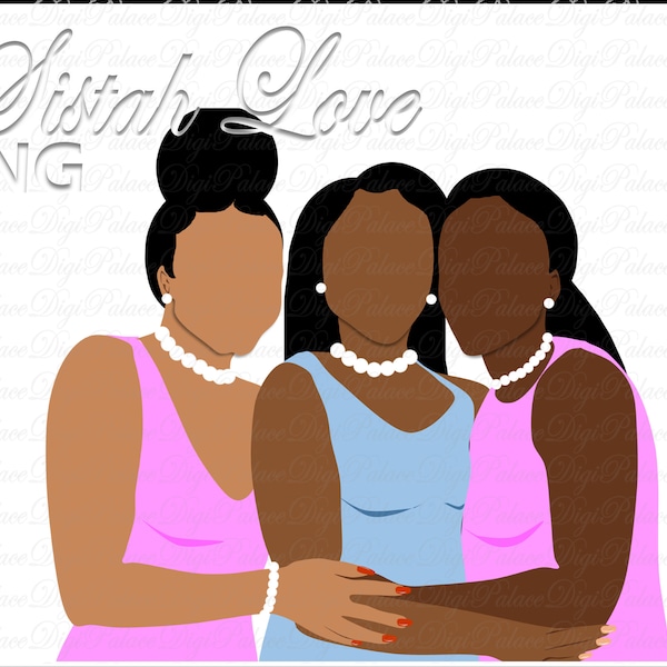 Sorority Sistah Love Clipart, Natural Hair, Black Woman, Black Girl, African American, Sisterhood, Blue, Pink, Curvy Girls, Women, PNG