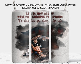 Survive Storm 20oz Skinny Tumbler Digital Design - Instant Download - Straight Sublimation Wrap - Tumbler PNG