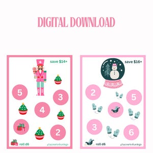 May include: Digital download featuring two pink cards with Christmas-themed illustrations. One card has a nutcracker and Christmas tree, the other a snow globe and mittens. Each card includes numbers, a dice roll prompt, and the text "save $14+" and "save $16+".