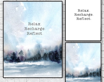 Relax, Recharge, Reflect, Winter Watercolor Landscape, Blue Decor, Winter Painting, Snowy Landscape Painting, Art Print, Digital Download